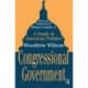 Congressional Government: A Study in American Politics