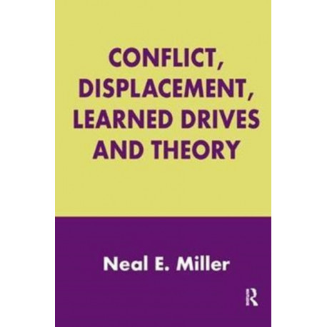 Conflict, Displacement, Learned Drives and Theory