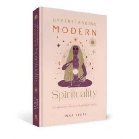 Understanding Modern Spirituality: An exploration of soul, spirit and healing