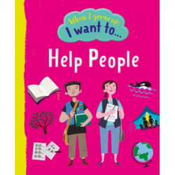 When I Grow Up, I Want To Help People
