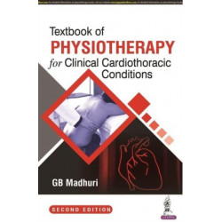 Textbook of Physiotherapy for Clinical Cardiothoracic Conditions