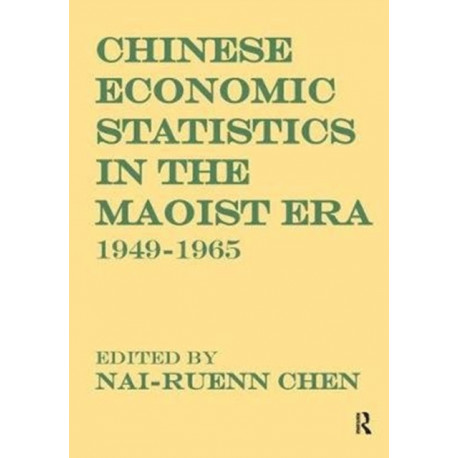 Chinese Economic Statistics in the Maoist Era: 1949-1965