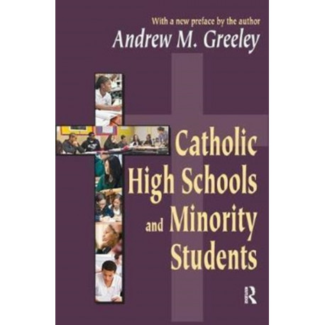 Catholic High Schools and Minority Students