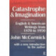Catastrophe and Imagination: English and American Writings from 1870 to 1950