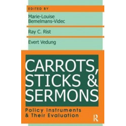 Carrots, Sticks and Sermons: Policy Instruments and Their Evaluation