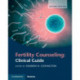 Fertility Counseling: Clinical Guide