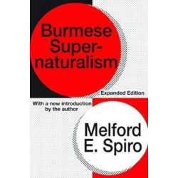 Burmese Supernaturalism: Expanded Edition