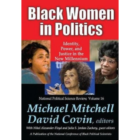 Black Women in Politics: Identity, Power, and Justice in the New Millennium