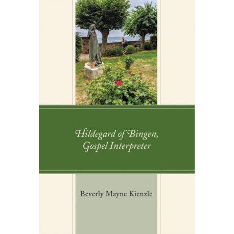 Hildegard of Bingen, Gospel Interpreter