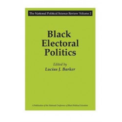 Black Electoral Politics: Participation, Performance, Promise