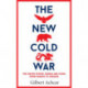 The New Cold War: The New Cold War: the United States, Russia and China-from Kosovo to Ukraine