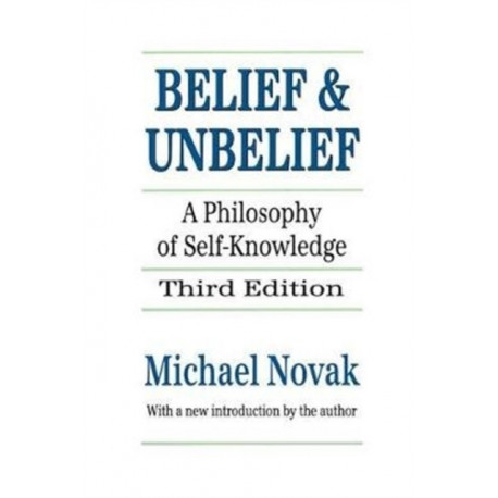 Belief and Unbelief: A Philosophy of Self-knowledge