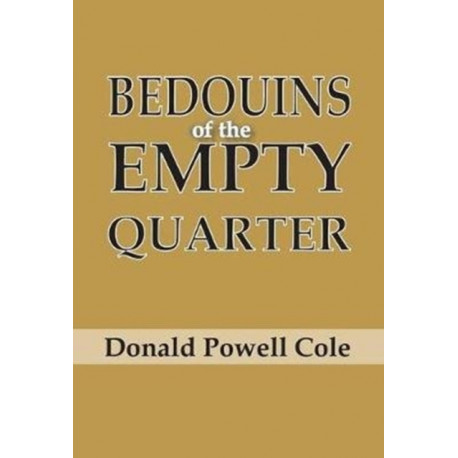 Bedouins of the Empty Quarter