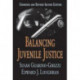 Balancing Juvenile Justice