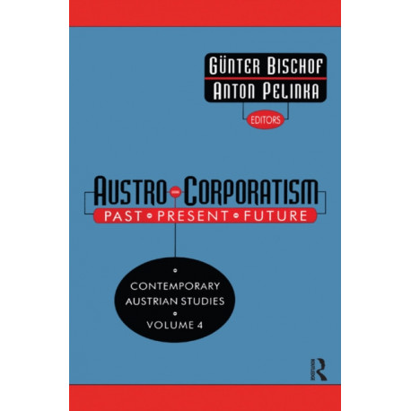 Austro-corporatism: Past, Present, Future