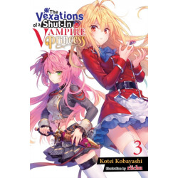 The The Vexations of a Shut-In Vampire Princess, Vol. 3 (light novel)