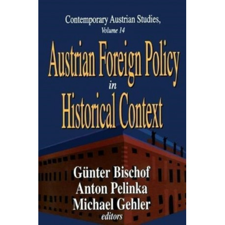 Austrian Foreign Policy in Historical Context