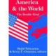 America and the World: The Double Bind: Volume 9, Peace and Policy