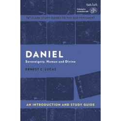 Daniel: An Introduction and Study Guide: Sovereignty, Human and Divine
