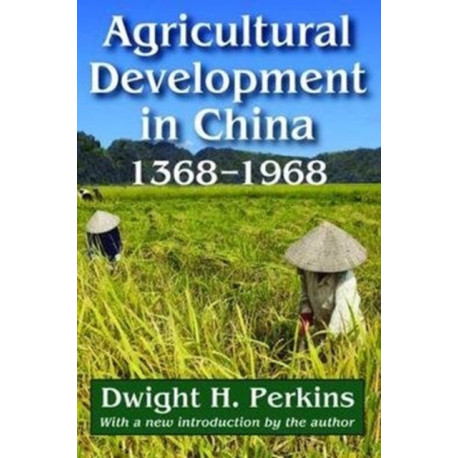 Agricultural Development in China, 1368-1968