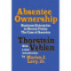 Absentee Ownership: Business Enterprise in Recent Times - The Case of America