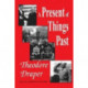 A Present of Things Past