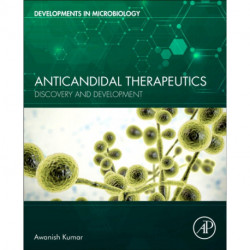Anticandidal Therapeutics: Discovery and Development