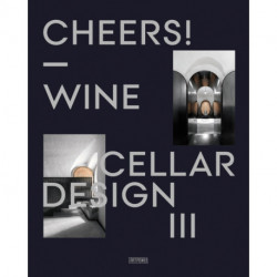 Cheers!: Wine Cellar Design III