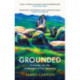 Grounded: A Journey into the Landscapes of Our Ancestors