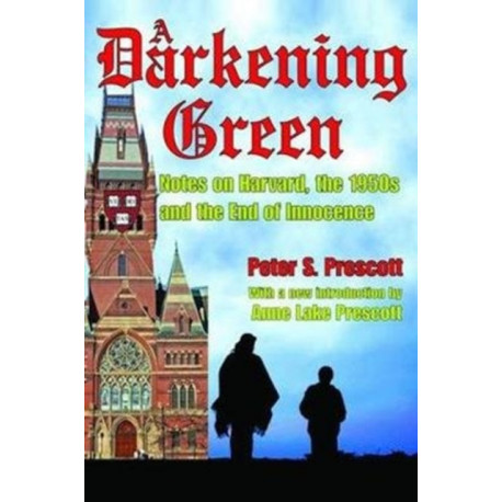 A Darkening Green: Notes on Harvard, the 1950s, and the End of Innocence