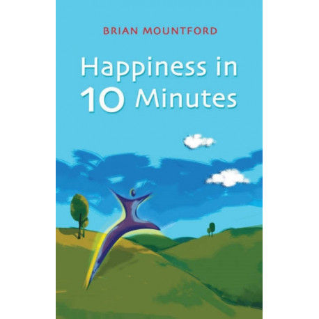 Happiness in 10 Minutes