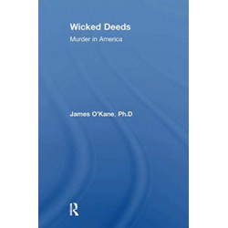 Wicked Deeds: Murder in America