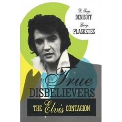 True Disbelievers: Elvis Contagion
