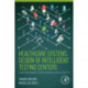 Healthcare Systems Design of Intelligent Testing Centers: Latest Technologies to Battle Pandemics such as Covid-19