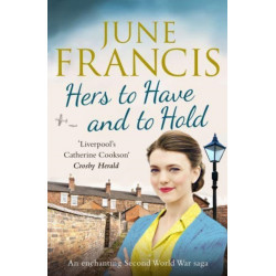 Hers to Have and to Hold: An enchanting Second World War saga