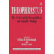 Theophrastus: His Psychological, Doxographical, and Scientific Writings