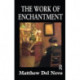 The Work of Enchantment