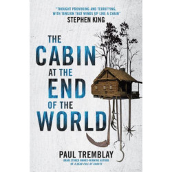 The Cabin at the End of the World (movie tie-in edition)
