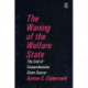 The Waning of the Welfare State