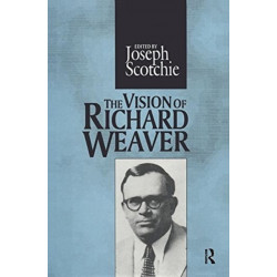 The Vision of Richard Weaver