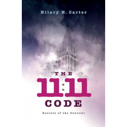 11:11 Code, The - Secrets of the Convent