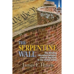 The Serpentine Wall: The Winding Boundary Between Church and State in the United States