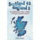 Scotland 42 England 1: An Englishman's Mazy Dribble through Scottish Football