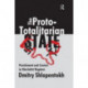 The Proto-totalitarian State: Punishment and Control in Absolutist Regimes