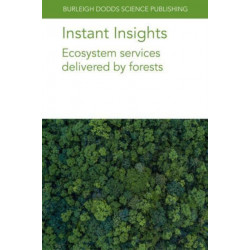 Instant Insights: Ecosystem Services Delivered by Forests