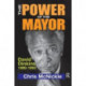 The Power of the Mayor: David Dinkins: 1990-1993