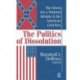 The Politics of Dissolution: Quest for a National Identity and the American Civil War