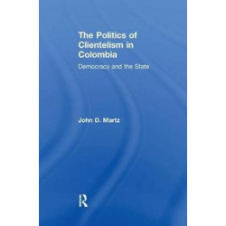 The Politics of Clientelism: Democracy and the State
