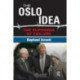 The Oslo Idea: The Euphoria of Failure