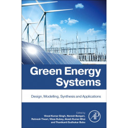 Green Energy Systems: Design, Modelling, Synthesis and Applications